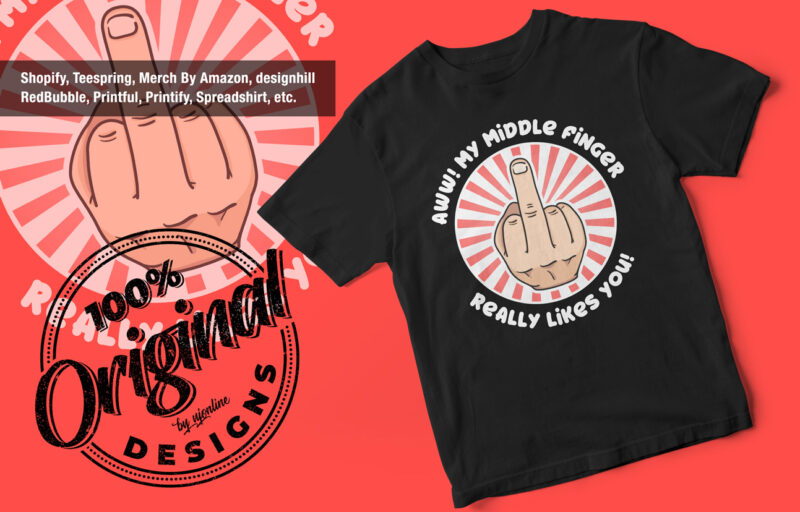 Aww My Middle Finger Really Likes You, Funny, Sarcasm T-Shirt design