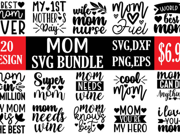 Mom svg bundle t shirt designs for sale