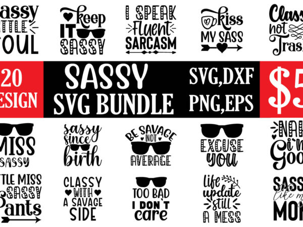 Sassy svg bundle t shirt template vector