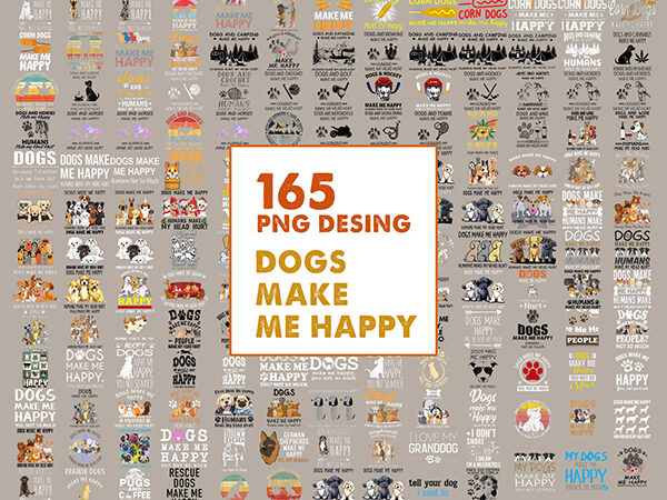 Bundle 165 dogs make me happy humans make my head hurt png, animal lover, svg dog lover gift, funny dog, png file, graphics