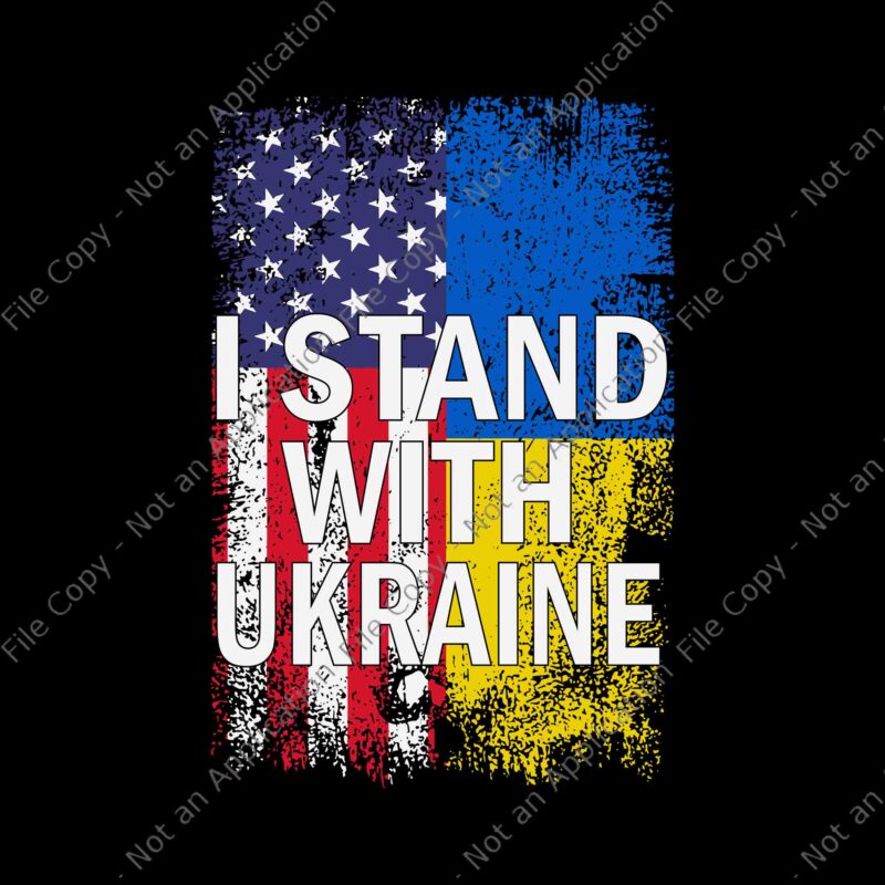 Ukrainian Lover I Stand With Ukraine Svg, Ukrainian American Flag Ukraine USA Roots Svg, Flag Ukraine Svg, Ukraine Svg, I Stand With Ukraine Svg