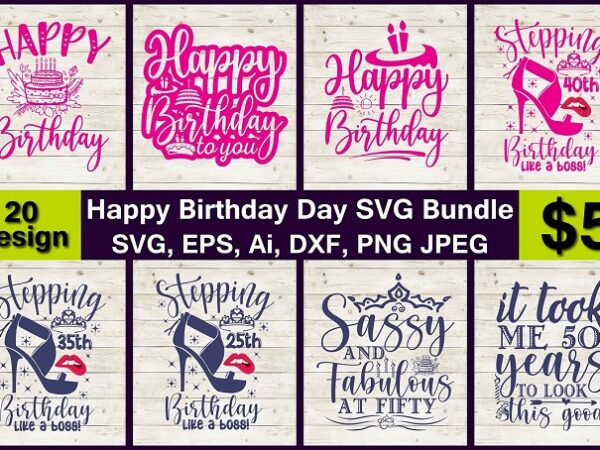 Happy birthday day png & svg vector 20 t-shirt design bundle