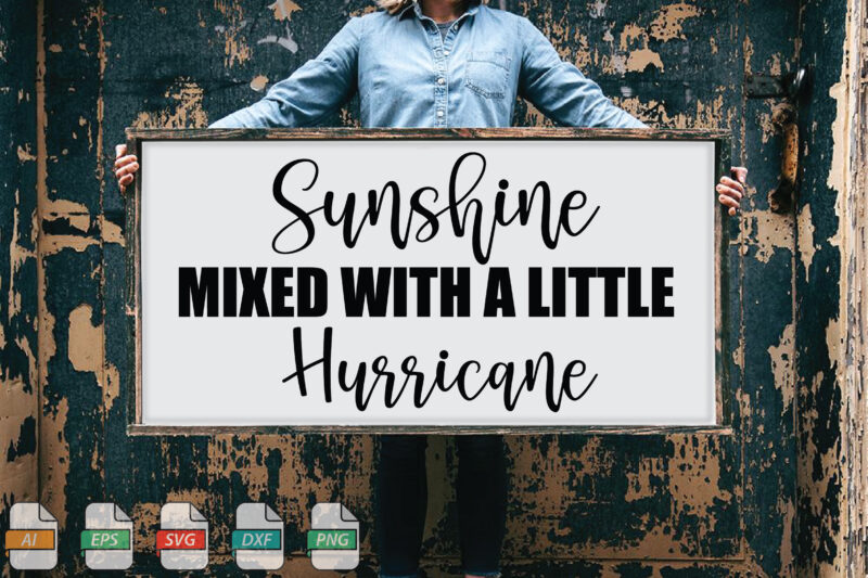 Submission Sunshine Mixed With A Little Hurricane Svg