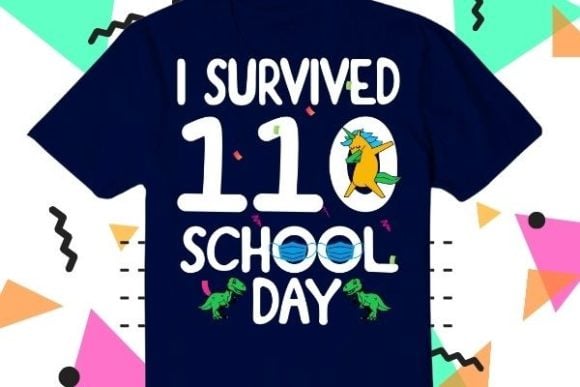 I survived 110 masked school days-unicorn dinosaurs teacher 2022 t-shirt design svg