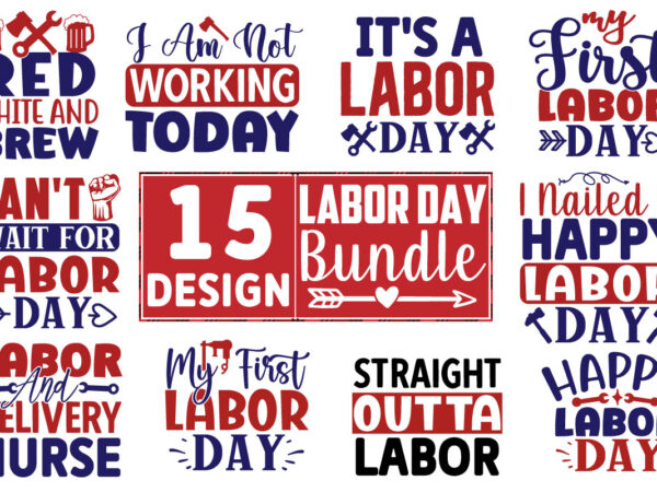 Labor day svg bundle t shirt vector graphic