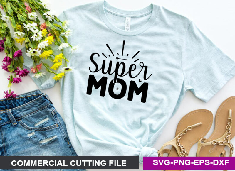 Super mom SVG