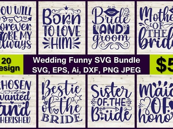 Wedding funny png & svg vector 20 t-shirt design bundle