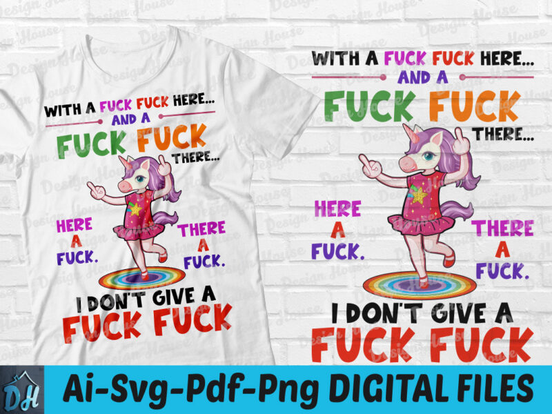 I don’t give A Fuck Fuck funny tshirt, unicorn fuck, i dont give a fuck fuck, Unicorn Fuck tshirt, Unicorn funny tshirt, Fuck Fuck here uniron, Fuck Unicorn