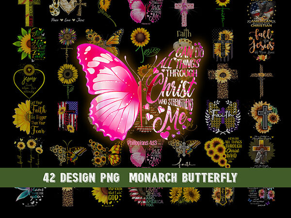 Bundle 42 monarch butterfly png, faith christian cross, printable, digital print design, jesus,sunflower, belief sublimation