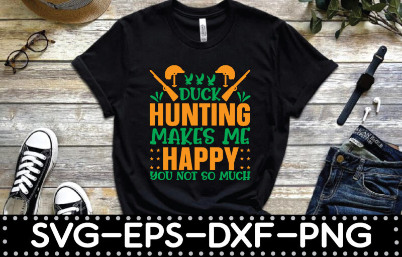 duck hunting makes me happy you not so much