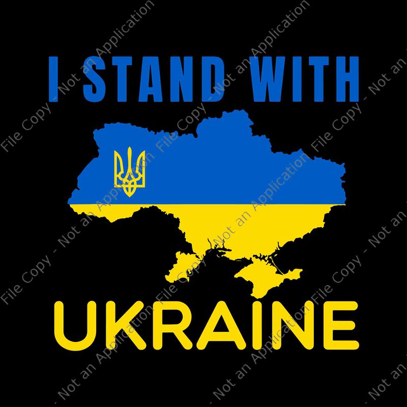 I Stand With Ukraine Svg, Ukrainian Flag Svg, I Stand With Ukraine Svg ...