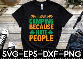 i love camping because hate people