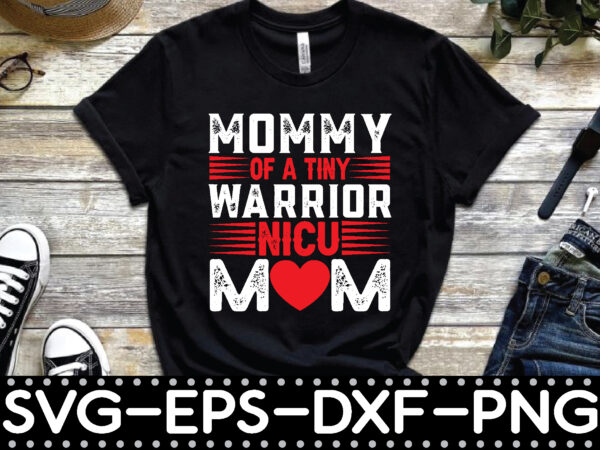 Mommy of a tiny warrior nice mom t shirt designs for sale