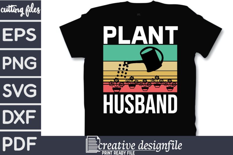 plant husband T-Shirt