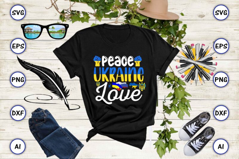 Peace Ukraine love PNG & SVG vector for print-ready t-shirts design, SVG eps, png files for cutting machines, and print t-shirt Design for best sale t-shirt design, trending t-shirt design,