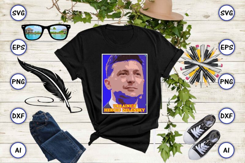 Ukraine’s Heroic Zelensky Best sale t-shirt template SVG vector design