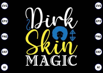Dirk skin magic PNG & SVG vector for print-ready t-shirts design, SVG, EPS, PNG files for cutting machines, and t-shirt Design for best sale t-shirt design, trending t-shirt design, vector