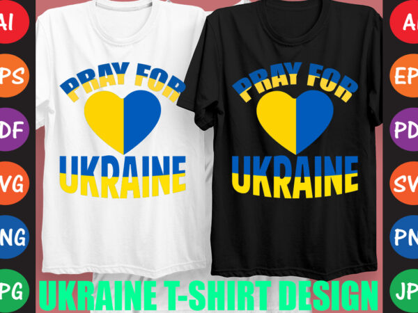 Pray for ukraine t-shirt and svg design