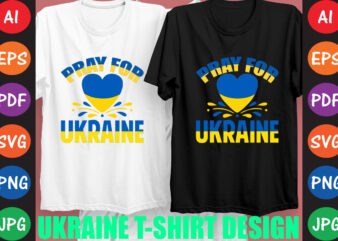 Pray For Ukraine T-shirt And SVG Design