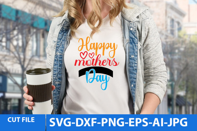 Mothers Day Svg Bundle,Mothers Day Svg Bundle Quotes, Mother DayVector T Shirt, Mom T Shirt Design Bundle