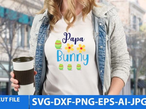 Papa bunny t shirt design,papa bunny svg design