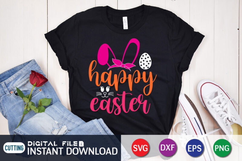 Happy Easter day t-shirt design, Happy Easter Shirt print template ...