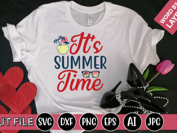 It’s summer time svg vector for t-shirt