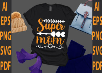 super mom t shirt template vector