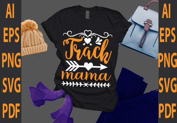 Track mama t shirt designs for sale