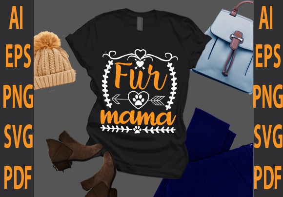 Fur mama t shirt graphic design