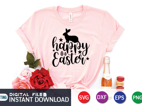 Happy easter day t-shirt design, happy easter shirt print template, happy easter vector, easter shirt svg, typography design for easter day, easter day 2022 shirt, easter t-shirt for kids, easter