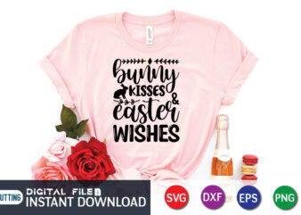 Bunny kisses Easter wishes shirt, Happy Easter Shirt print template, Happy Easter vector, Easter Shirt SVG, typography design for Easter Day, Easter day 2022 shirt, Easter t-shirt for Kids, Easter