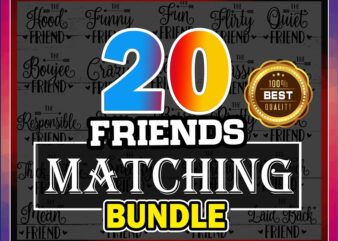 20+ Friends Matching Bundle SVG, Friends Svg Bundle, Responsible Friend, Funny Friend, Clever Friend, Friends Matching Quotes, Cut Files 859899630