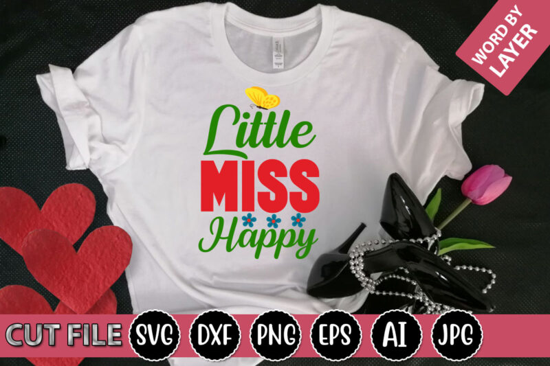 Little Miss Happy SVG Vector for t-shirt