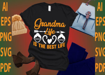 grandma life is the best life