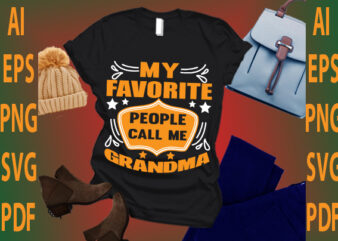 my favorite people call me grandma