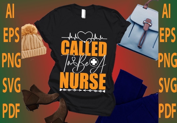 Called to be a nurse t shirt vector file