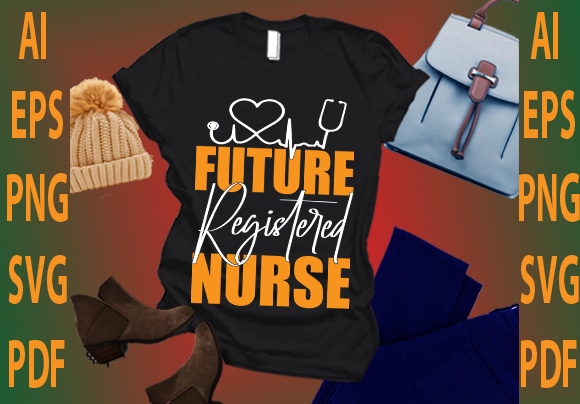 Future registered nurse t shirt graphic design