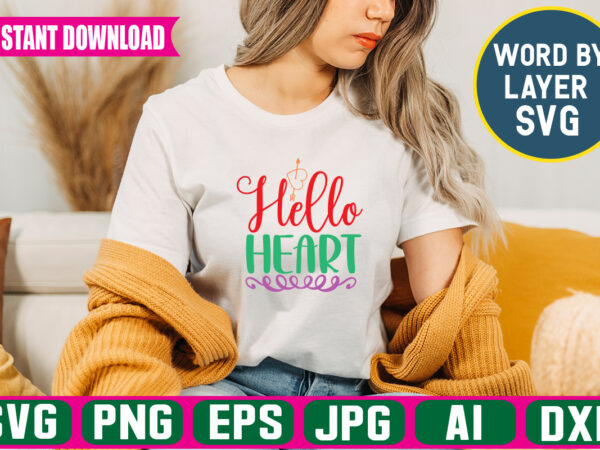 Hello heart svg vector t-shirt design