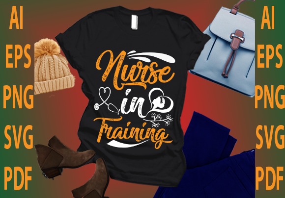 Nurse in training T shirt vector artwork