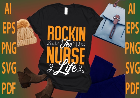 Rockin the nurse life t shirt design online