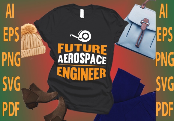 Future aerospace engineer t shirt graphic design