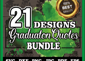 21 Graduation Quotes SVG Bundle, Printable Graqduation, Graduation Cut File, Graduation Clipart, Vector, Commercial Use, Instant Download 807462061