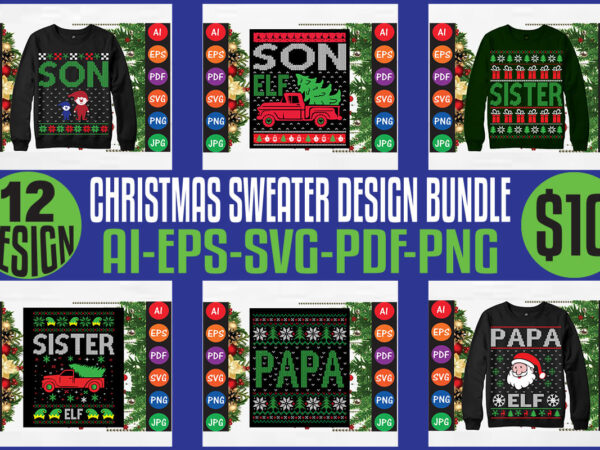 Merry christmas sweater design bundle, merry christmas t-shirt design bundle, christmas svg bundle, winter svg, santa svg, holiday, merry christmas, happy new year, christmas bundle png-svg-ai-eps-pdf-dxf