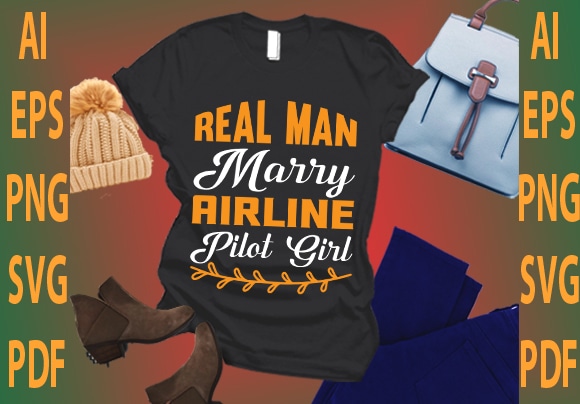 Real man marry airline pilot girl t shirt design online