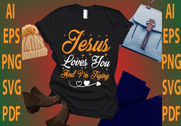 Jesus loves you and i’m trying vector clipart