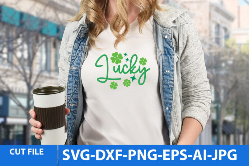 St.Patrick’s Day T Shirt Bundle,St.patrick’s Day Svg Bundle,St.patrick’s Day Svg Bundle Quotes,Clover King Svg Bundle,St.Patrick’s Day Svg Cut File Bundle