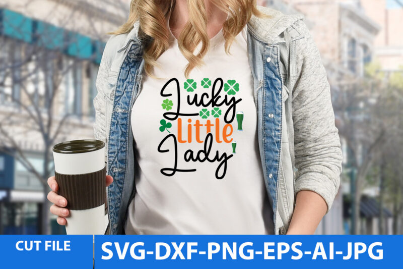 St.Patrick’s Day T Shirt Bundle,St.patrick’s Day Svg Bundle,St.patrick’s Day Svg Bundle Quotes,Clover King Svg Bundle,St.Patrick’s Day Svg Cut File Bundle