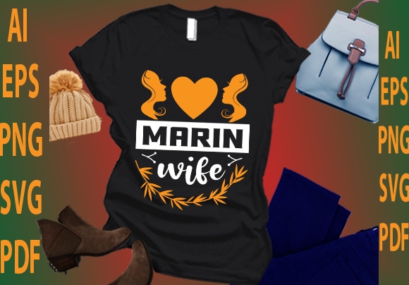 Marin wife t shirt designs for sale