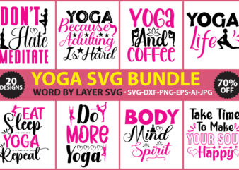 Yoga SVG Bundle, Meditation Svg files for Cricut, Mindfulness Svg Cut File, Yoga Bundles, Workout Shirt,Yoga SVG Cut file,yoga t-shirt design